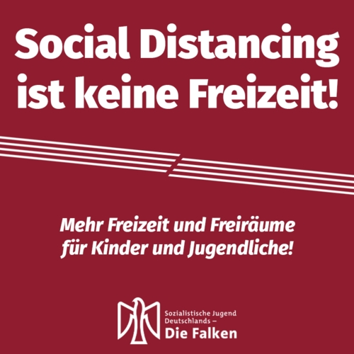 Social Distancing ist keine Freizeit!